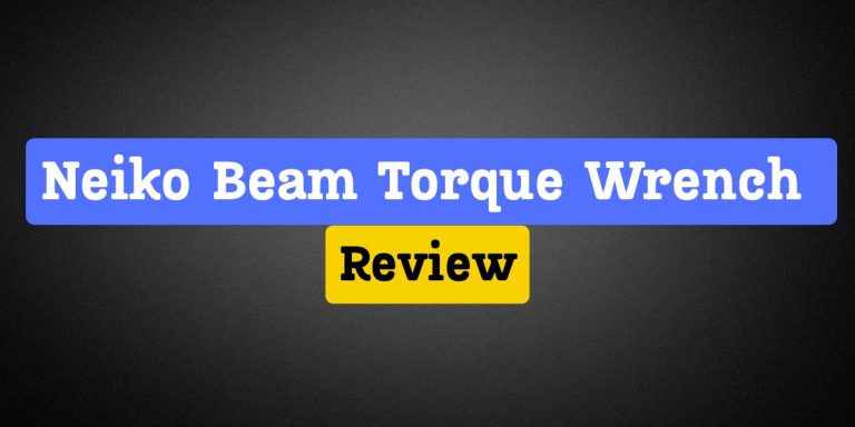 Neiko Beam Torque Wrench Review