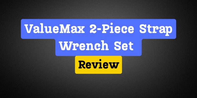 ValueMax 2-Piece Strap Wrench Set Review