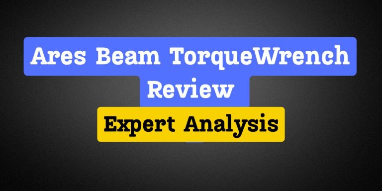 ARES Beam Torque Wrench Review