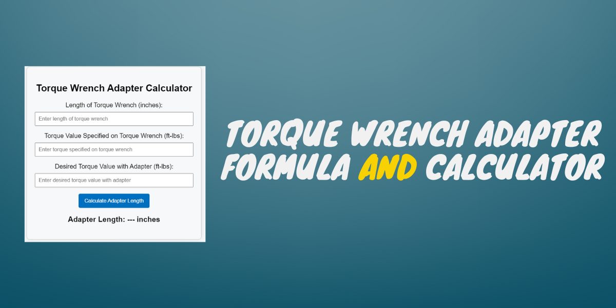 torque wrench adapter formula and calculator