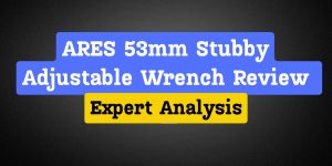 ARES 53mm Stubby Adjustable Wrench Review