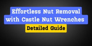 castle nut wrench